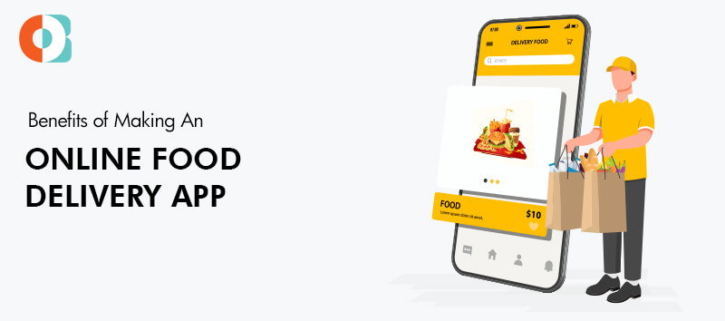 Food Delivery App Benefits
