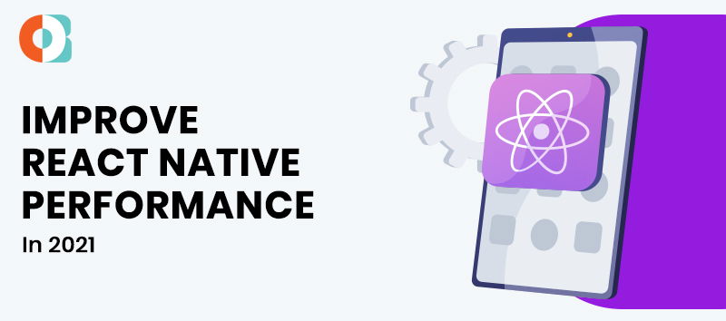 Optimizing React Native Performance