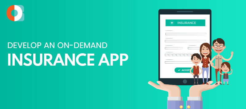 How to Develop an On-demand Insurance App?