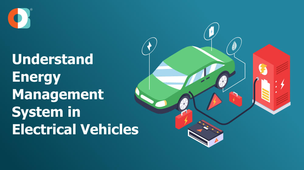 Understand Energy Management System in Electrical Vehicles