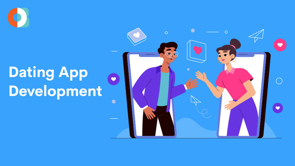 Custom Dating App Development Company