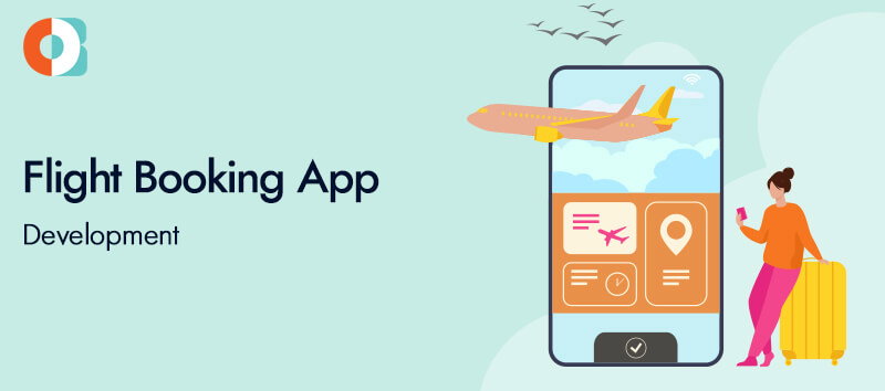 Flight Booking App Development Cost and Features