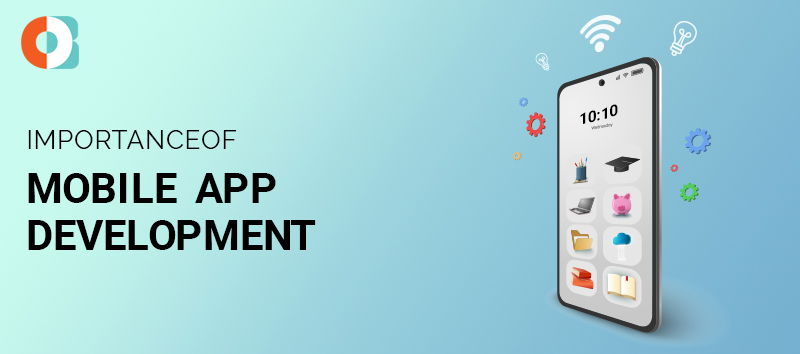 Importance of Mobile Application Development 