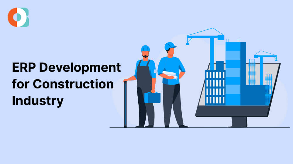 ERP Development for Construction Industry